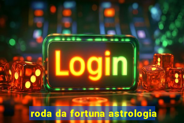 roda da fortuna astrologia